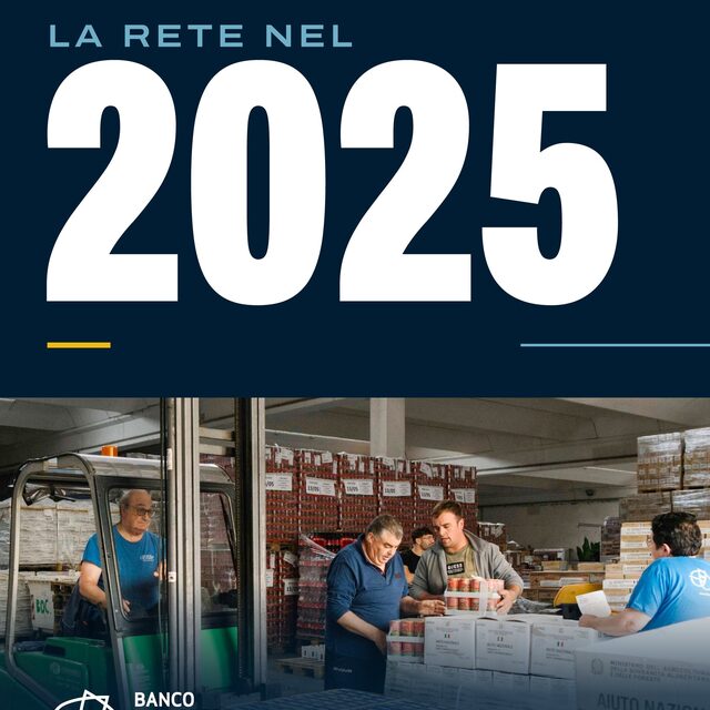 Nel 2025 abbiamo assistito 1.954 enti. 586.460 persone. Il cibo arriva dalle eccedenze di agricoltura, industria, Grande Distribuzione Or…