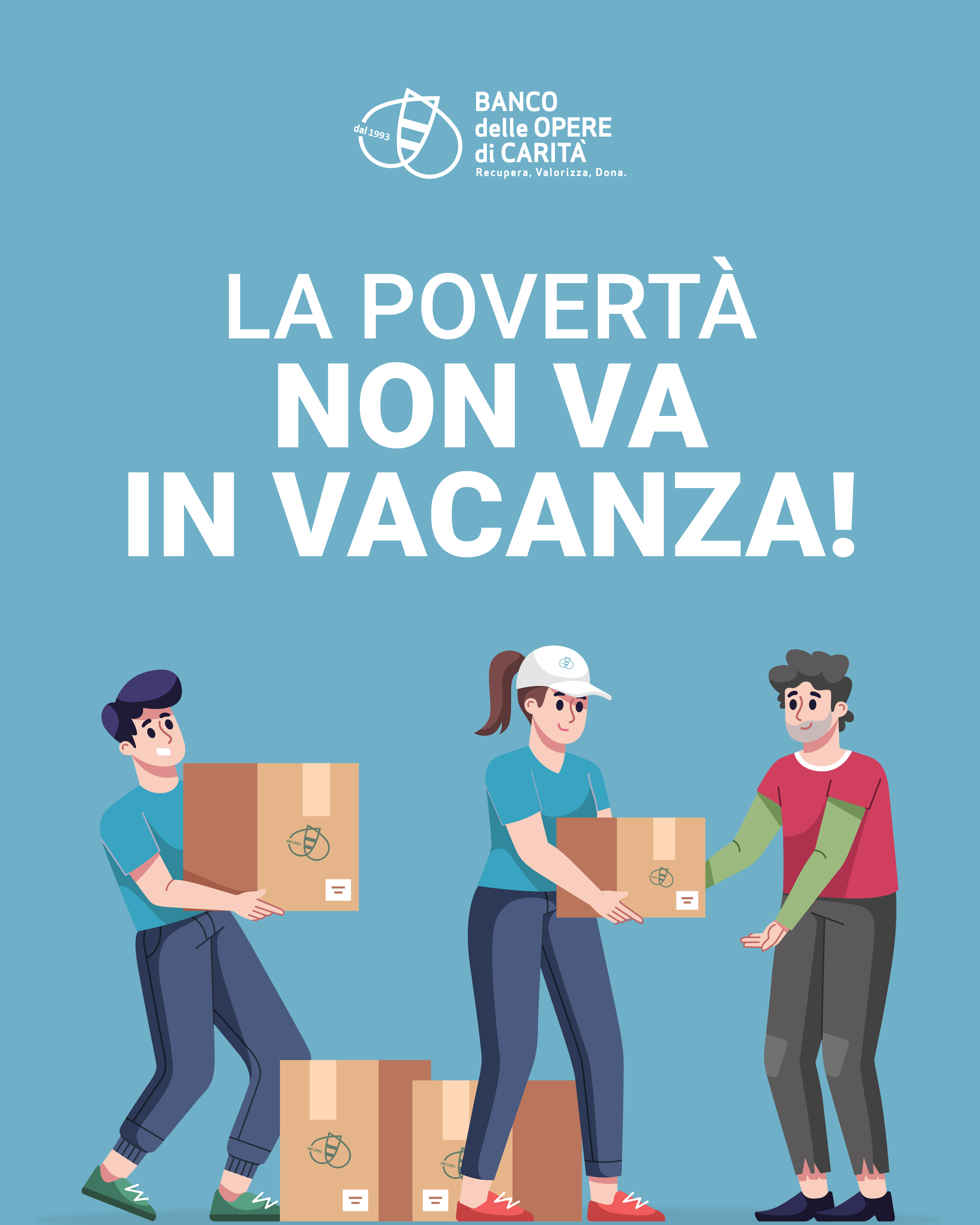 La povertà non va mai in vacanza!
