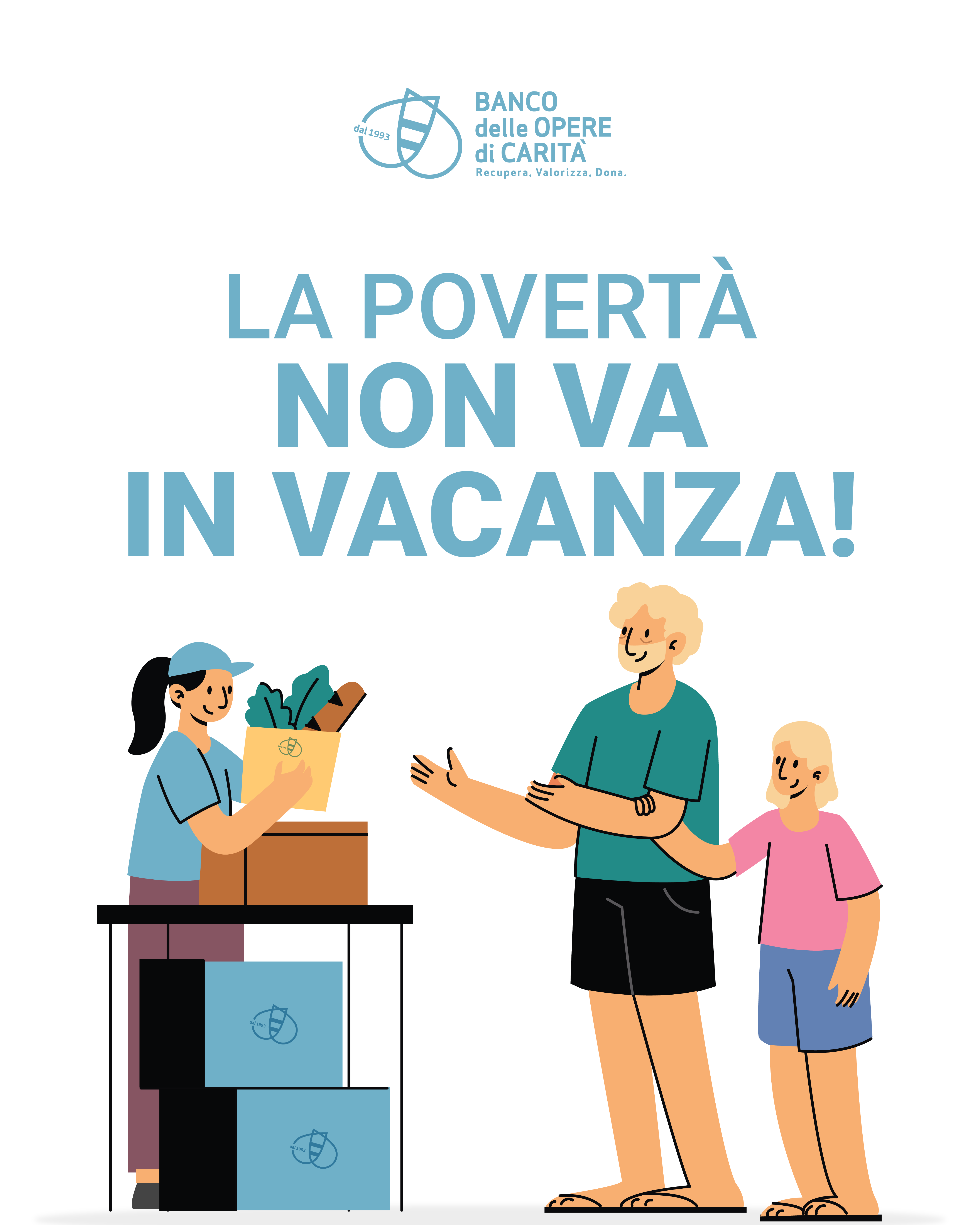 La povertà non va mai in vacanza!